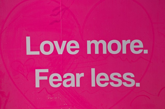 love more fear less